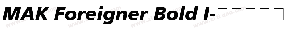 MAK Foreigner Bold I字体转换